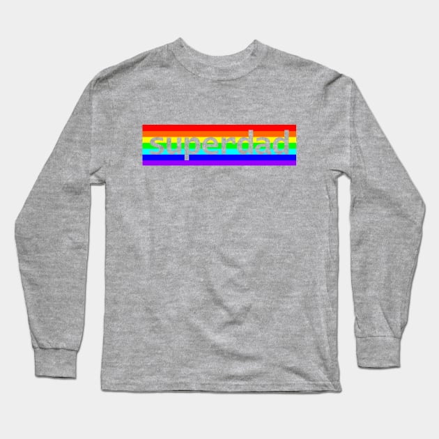 Superdad Typography Dad Rainbow for Fathers Day Long Sleeve T-Shirt by ellenhenryart